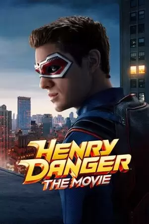 Henry Danger: The Movie Poster